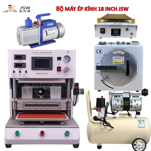 Trọn Bộ Máy Ép Kính Điện Thoại JSW 18 Inch